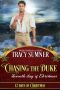 [12 Days of Christmas 07] • Chasing the Duke · Steamy Second Chance Regency Romance